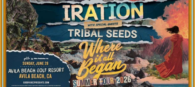 IRATION with TRIBAL SEEDS “WHERE IT ALL BEGAN SUMMER TOUR 2026”